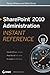 SharePoint 2010 Administration Instant Reference