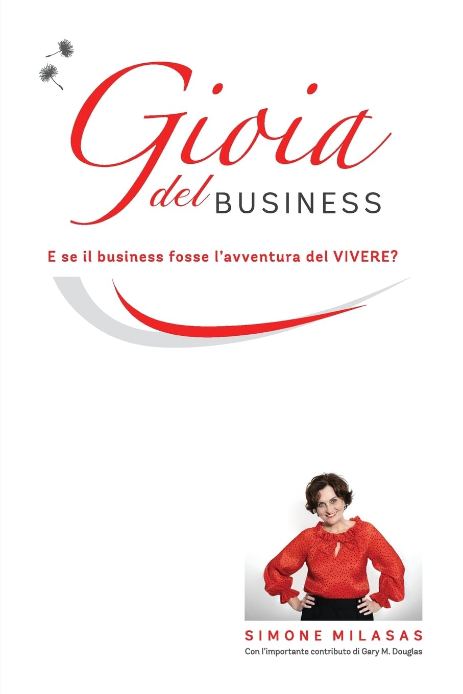 La Gioia del Business - Joy of Business Italian