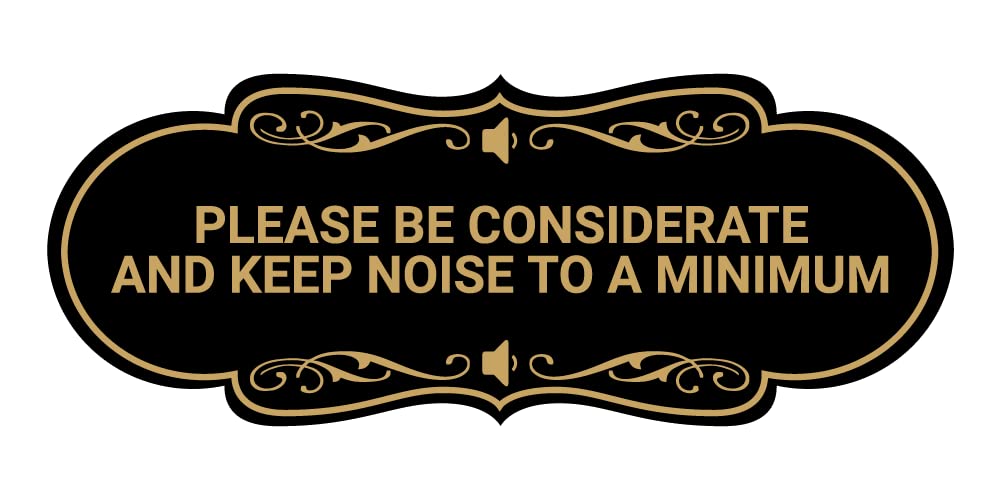 Designer Please Be Considerate and Keep Noise to a Minimum Sign (Black Gold) - Medium