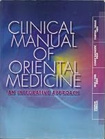 Clinical Manual of Oriental Medicine: An Integrative Approach 9579884757 Book Cover
