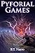 Pyforial Games (Pyforial Mage Trilogy Book 3)