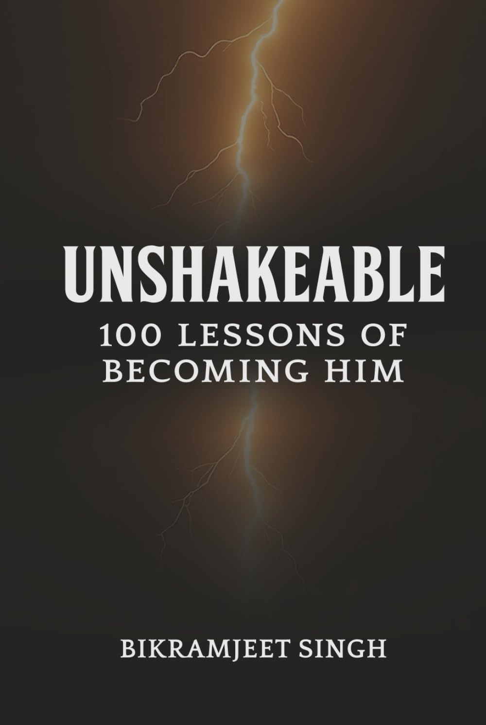 Unshakeable: 100 Lessons of Becoming Him