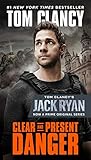 Clear and Present Danger (Movie Tie-In) (A Jack Ryan Novel)