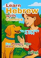Learn Hebrew with Comics: For People Who Hate Studying B0F5H21R1J Book Cover