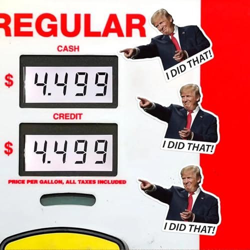 Image of 100 Trump I Did that Stickers Gas Pump Stickers Decal, Anti Trump Stickers, Fuck Trump Stickers, My Tariff Did that Sticker, Donald Trump Merchandise