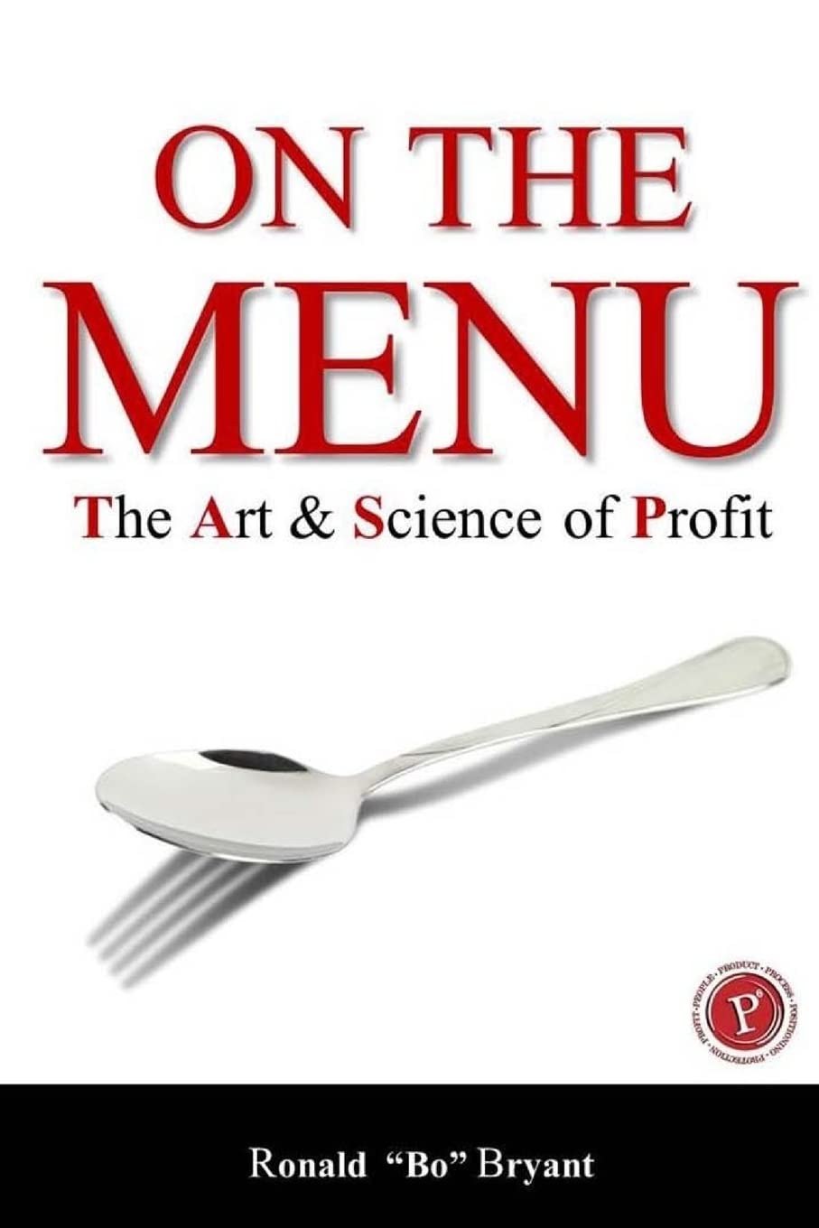 On the Menu: The Art & Science of Profit: Volume 2 (The Restaurant Secret Formula)