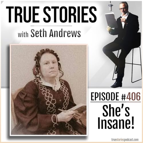 True Stories #406 - She's Insane! Podcast Por arte de portada