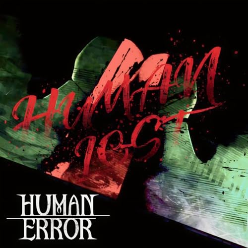 HUMAN LOST [Explicit]