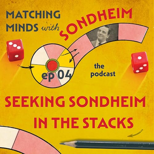 『#04 - Seeking Sondheim in the Stacks: Mark Eden Horowitz』のカバーアート