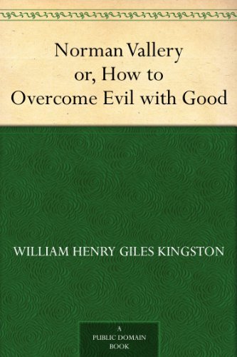 Norman Vallery or, How to Overcome Evil with Good