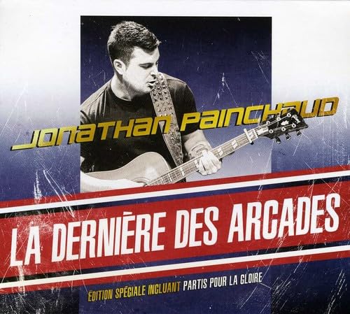 La Derniere Des Arcades (Edition Speciale / 2Cd) [Audio CD] Painchaud, Jonathan