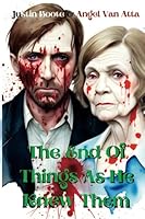 The End of Things as He Knew Them B0C9S99MT9 Book Cover