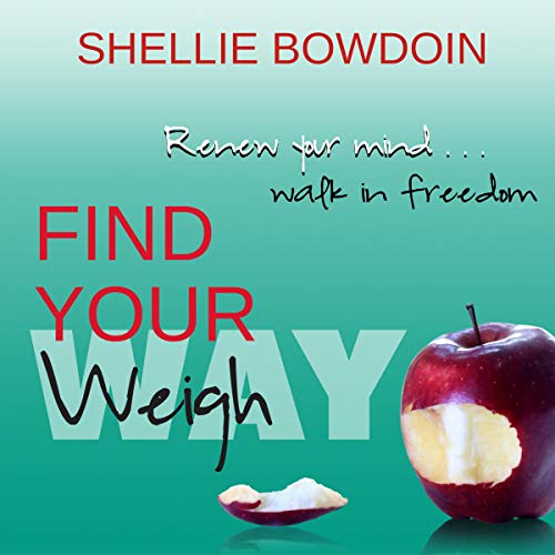 Find Your Weigh by Shellie Bowdoin episode artwork