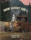 How Lucky Am I