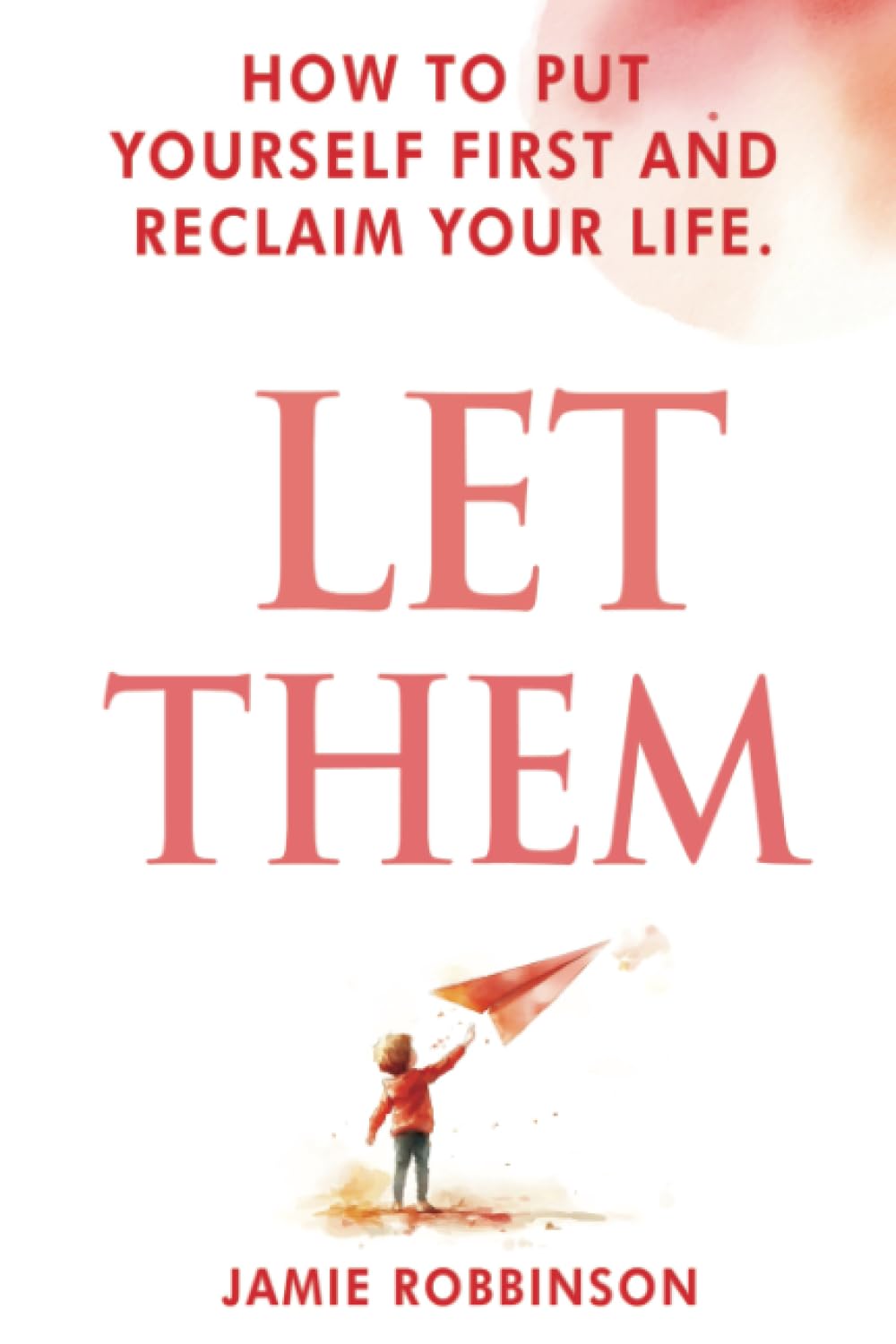 The Let Them Theory