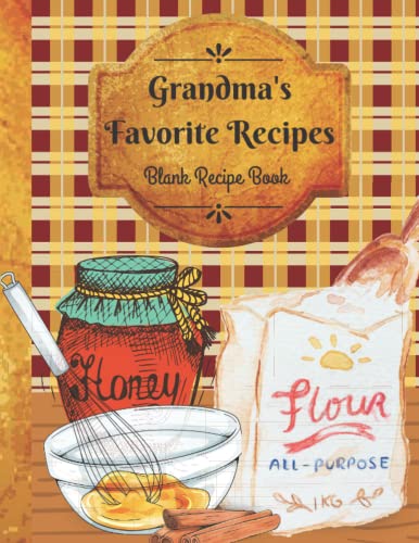 Grandma'S Favorite Recipes: Large Size Blank Recipe Book To Write In Your Favorite Recipes /8.5X11 In 100 Pages.