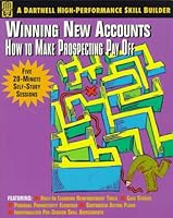 Winning New Accounts: How to Make Prospecting Pay Off 0850132886 Book Cover