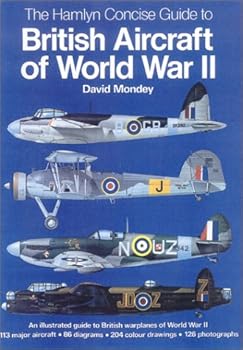 The Hamlyn Concise Guide to British Aircraft Of World War II