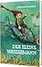 Der kleine Wassermann: Der kleine Wassermann: gebundene Ausgabe bunt illustriert, ab 6 Jahren