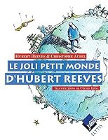 Le Joli Petit Monde D'hubert Reeves 235639026X Book Cover
