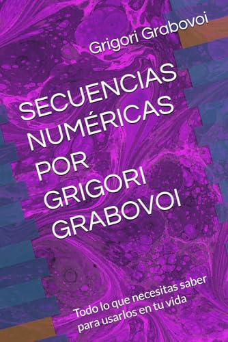 SECUENCIAS NUMÉRICAS POR GRIGORI GRABOVOI: Todo lo que necesitas saber para usarlos en tu vida