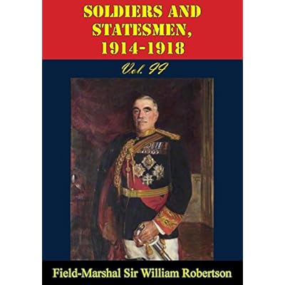 Soldiers And Statesmen, 1914-1918 Vol. II