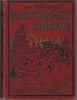 San Francisco Earthquake Horror: Scenes Of Death And Terror; Eruption Of Mount Vesuvius B00C1QNZE4 Book Cover