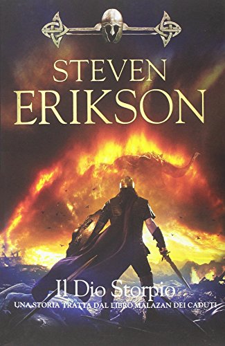 Il Dio Storpio. La caduta di Malazan: 10 Il Dio Storpio. La caduta di Malazan: 10