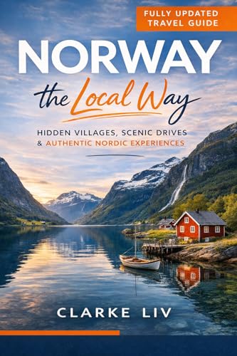 Norway the Local Way: Hidden Gems, Scenic Routes & Real Nordic Experiences