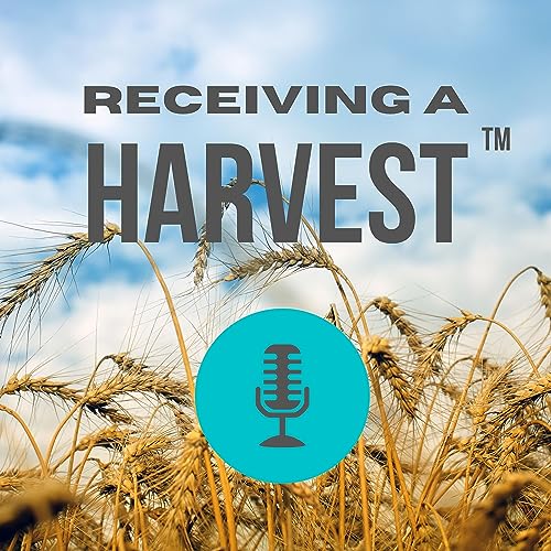 Receiving A Harvest cover art