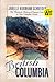 British Columbia: The Romatic History of Dawson Creek in Four Complete Novels- River of Peace / Beckoning Streams / Winding Highway / Hidden Trails (Inspirational Romance Collection)