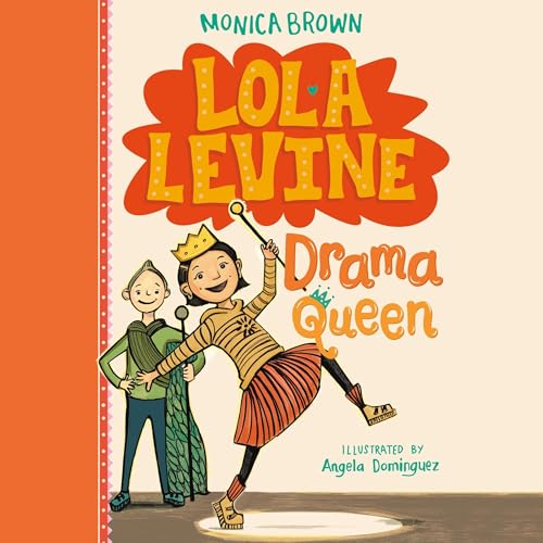 Lola Levine: Drama Queen by Monica Brown episode artwork