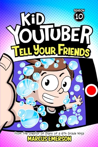Kid Youtuber 10: Tell Your Friends: From the Creator of Diary of a 6th Grade Ninja image 2
