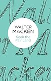 Seek the Fair Land