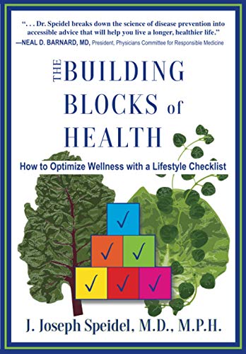 The Building Blocks of Health: How to Optimize Wellness with