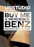 mercedes museum stuttgart parken  Buy Me a Mercedes-Benz: Das Buch zum Museum