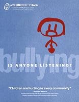 Bullying: Is Anyone Listening? 0977081648 Book Cover