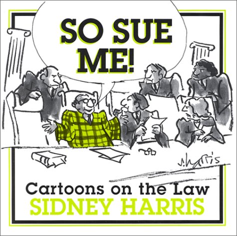 Preisvergleich Produktbild So Sue Me!: Cartoons on the Law