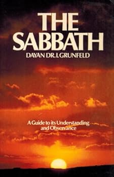 Paperback The Sabbath: A Guide to Its Understanding and Observance Book