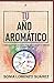 Tu A&Atilde;&plusmn;o Arom&Atilde;&iexcl;tico: Conoce el aspecto f&Atilde;&shy;sico y energ&Atilde;&copy;tico de 15 aceites esenciales con sus 15 meditaciones guiadas para que vivas el a&Atilde;&plusmn;o m&Atilde;&iexcl;s consciente de tu vida (Spanish Ed