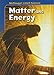McDougal Littell Middle School Science: Student Edition Grades 6-8 Matter and Energy 2005