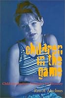 Children In The Game 0968438601 Book Cover