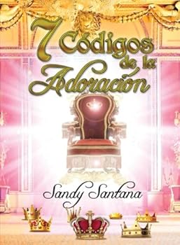 Paperback 7 Codigos de la Adoracion (Spanish Edition) [Spanish] Book