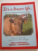 It's a Dream Life...with a few nightmares thrown in for fun 0615286674 Book Cover