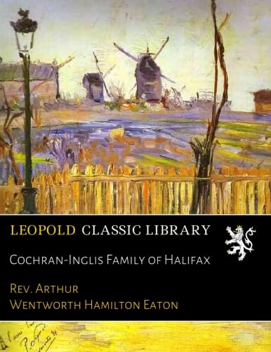 Cochran-Inglis Family of Halifax