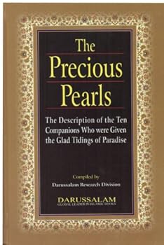 Hardcover The Precious Pearls (The Description of the TEN Companions WHO Were Given the Glad Tidings of Paradise Book