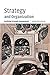 Strategy and Organization: Realizing Strategic Management