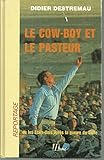  Le cow-boy et le pasteur : ou les etats-unis après la guerre du golfe (Herme-Reportage)