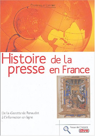 Télécharger Histoire de la presse en France Francais PDF