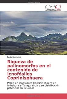 Riqueza de palinomorfos en el contenido de icnofósiles Coprinisphaera: Polén en icnofósiles Coprinisphaera en Imbabura y Tungurahua y su distribución potencial en Ecuador